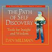 Thumbnail for the Dan Millman - The Path Of Self Discovery: Tools for Insight and Wisdom link, provided by host site