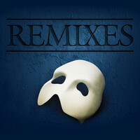 Thumbnail for the Andrew Lloyd Webber - The Phantom Of The Opera (Remixes) link, provided by host site