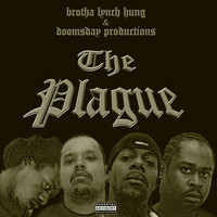 Thumbnail for the Brotha Lynch Hung - The Plague link, provided by host site