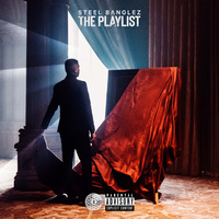 Thumbnail for the Steel Banglez - The Playlist link, provided by host site