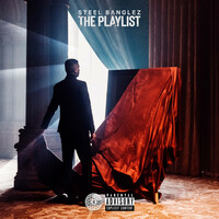 Thumbnail for the Steel Banglez - The Playlist link, provided by host site