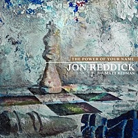 Thumbnail for the Jon Reddick - The Power of Your Name link, provided by host site