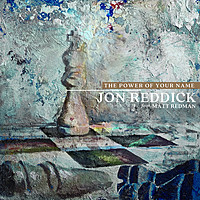 Thumbnail for the Jon Reddick - The Power of Your Name link, provided by host site