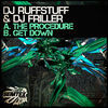 Thumbnail for the DJ Ruffstuff - The Procedure / Get Down link, provided by host site