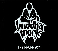 Thumbnail for the Buddha Monk - The Prophecy link, provided by host site