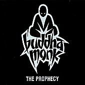 Thumbnail for the Buddha Monk - The Prophecy link, provided by host site