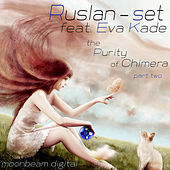 Thumbnail for the Ruslan-set - The Purity of Chimera (Part Two) link, provided by host site