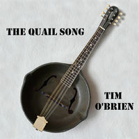 Thumbnail for the Tim O'Brien - The Quail Song link, provided by host site