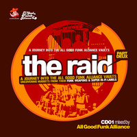Thumbnail for the All Good Funk Alliance - The Raid Part Deux (Continuous DJ Mix by Rusty B) link, provided by host site