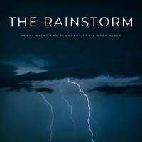 Thumbnail for the Music for Sleep - The Rainstorm: Heavy Rains And Thunders For A Deep Sleep link, provided by host site