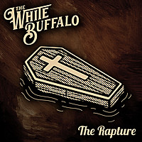 Thumbnail for the The White Buffalo - The Rapture link, provided by host site