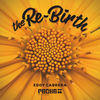 Thumbnail for the Eddy Cabrera - The Re-birth link, provided by host site