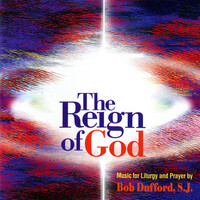 Thumbnail for the Bob Dufford - The Reign of God link, provided by host site