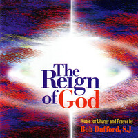 Thumbnail for the Bob Dufford - The Reign of God link, provided by host site