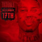 Thumbnail for the Trouble - The Return of December 17th link, provided by host site