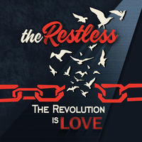 Thumbnail for the The Restless - The Revolution Is Love link, provided by host site