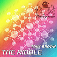 Thumbnail for the Tony Brown - THE RIDDLE link, provided by host site