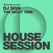Thumbnail for the Dj Sign - The Right Time link, provided by host site
