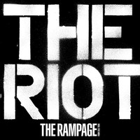 Thumbnail for the THE RAMPAGE from EXILE TRIBE - THE RIOT link, provided by host site