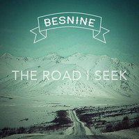 Thumbnail for the Besnine - The Road I Seek link, provided by host site