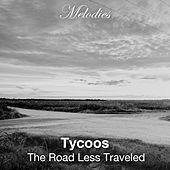Thumbnail for the Tycoos - The Road Less Traveled link, provided by host site