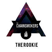 Thumbnail for the The Chainsmokers - The Rookie link, provided by host site