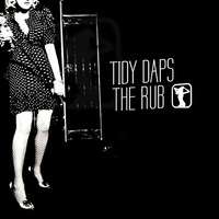 Thumbnail for the Tidy Daps - The Rub link, provided by host site