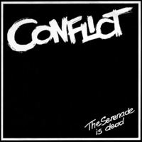 Thumbnail for the Conflict - The Serenade Is Dead link, provided by host site