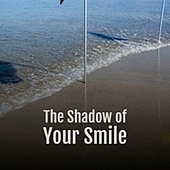 Thumbnail for the Andy Williams - The Shadow of Your Smile link, provided by host site