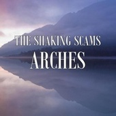 Thumbnail for the Arches - The Shaking Scams link, provided by host site