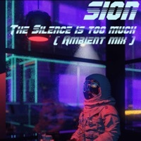 Thumbnail for the Sion - The Silence Is Too Much (Ambient Mix) link, provided by host site