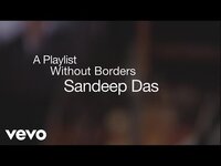 Thumbnail for the Yo-Yo Ma - A Playlist Without Borders: Sandeep Das link, provided by host site