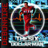 Thumbnail for the Debonaire - The Six Dollar Man link, provided by host site