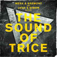 Thumbnail for the Merk & Kremont - The Sound Of Trice link, provided by host site