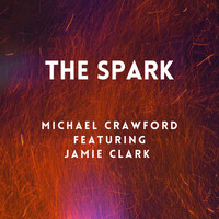 Thumbnail for the Michael Crawford - The Spark link, provided by host site