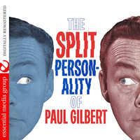 Thumbnail for the Paul Gilbert - The Split Personality Of Paul Gilbert (Digitally Remastered) link, provided by host site