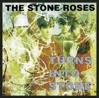 Thumbnail for the The Stone Roses - The Stone Roses: Turns Into Stone link, provided by host site