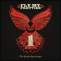 Thumbnail for the Fly My Pretties - The Studio Recordings, Pt. 1 link, provided by host site