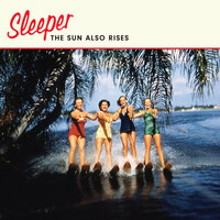 Thumbnail for the Sleeper - The Sun Also Rises link, provided by host site