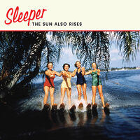 Thumbnail for the Sleeper - The Sun Also Rises link, provided by host site