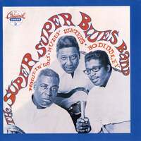 Thumbnail for the Howlin' Wolf - The Super, Super Blues Band link, provided by host site