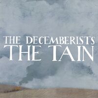 Thumbnail for the The Decemberists - The Tain link, provided by host site