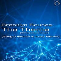 Thumbnail for the Brooklyn Bounce - The Theme (Of Progressive Attack) [Sergio Marini & Luke Remix] link, provided by host site