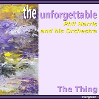 Thumbnail for the Phil Harris - The Thing link, provided by host site