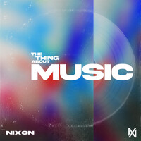 Thumbnail for the Nixon - The Thing About Music link, provided by host site