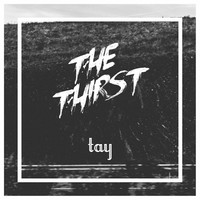 Thumbnail for the Tay Iwar - The Thirst link, provided by host site