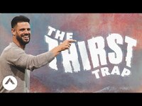 Thumbnail for the Steven Furtick - The Thirst Trap | Seven-Mile Miracle | Pastor link, provided by host site