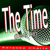 Thumbnail for the Karaoke Charts - The Time (Dirty Bit) [Originally Performed By the Black Eyed Peas] link, provided by host site