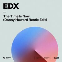 Thumbnail for the EDX - The Time Is Now (Danny Howard Remix Edit) link, provided by host site