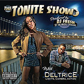 Thumbnail for the Deltrice - The Tonite Show With Deltrice "Lights Camera Action" link, provided by host site